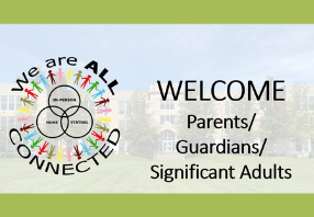Parents/Guardians/Significant Adults